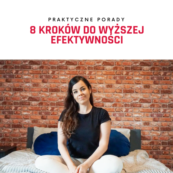 8 kroków do wyższej produktywności