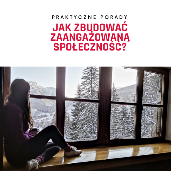 jak stworzyć zaangażowaną społeczność
