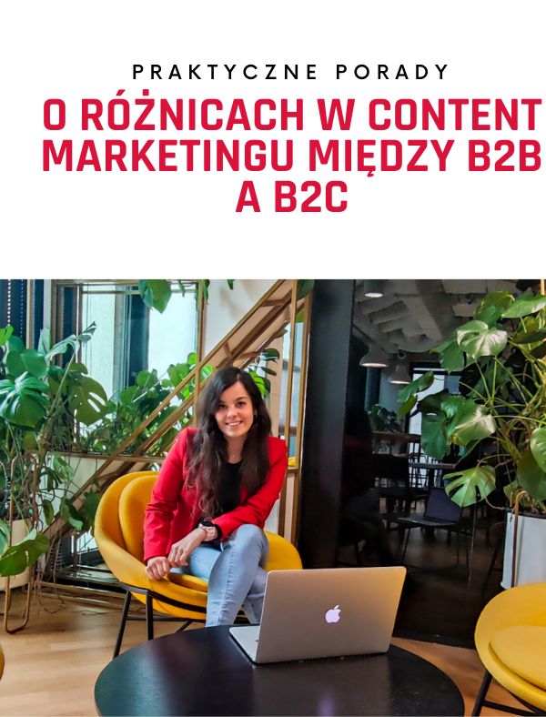 O kluczowych różnicach w content marketingu między B2B a B2C
