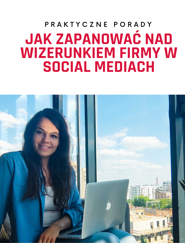 Jak zapanować nad wizerunkiem firmy w mediach społecznościowych