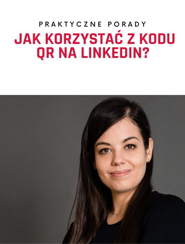 Jak korzystać z kodu QR na LinkedIn