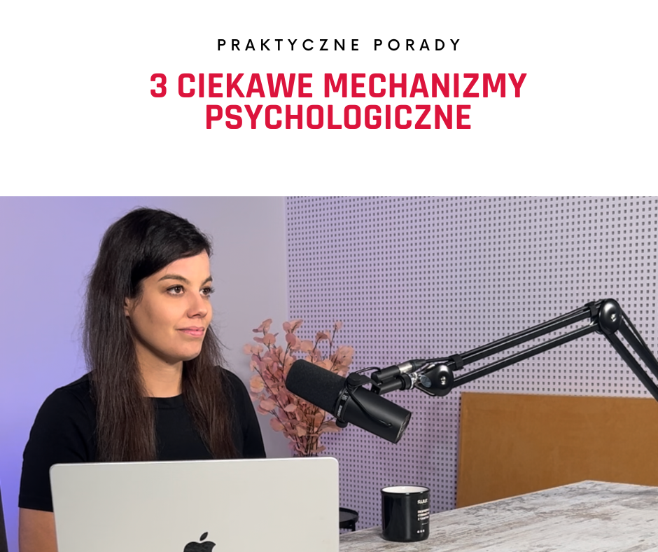 3 ciekawe mechanizmy psychologiczne