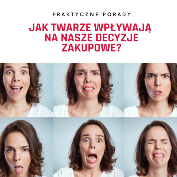 Jak twarze i emojis wpływają na nasze decyzje zakupowe?