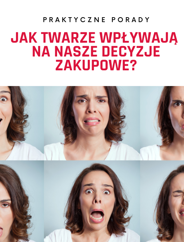 Jak twarze i emojis wpływają na nasze decyzje zakupowe?